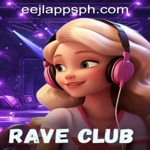 Exploring the Vibrant World of RaveClub: A New Sensation in the eejl Apps Philippines